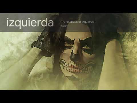 How to say, "left," in Spanish.