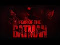 Fear Of The Batman - Trailer (Fan Made) [Scarecrow | Manbat]