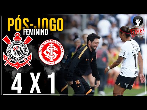 É CAMPEÃO!!! PÓS JOGO 🔴 Corinthians 4x1 Internacional | Final Brasileirão Feminino 2022