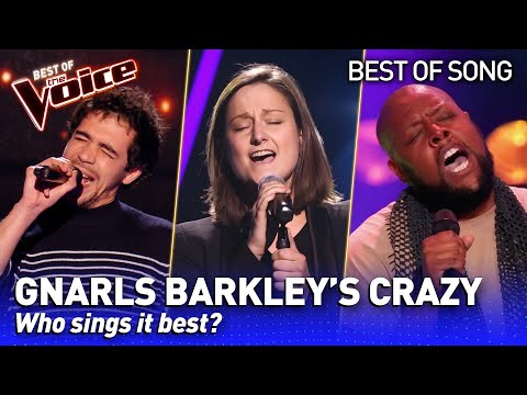 The BEST Gnarls Barkley's CRAZY covers in The Voice | Who sings it best? #4