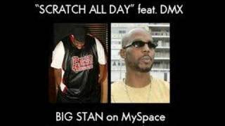 Big Stan - Scratch All Day feat. DMX