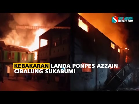 Kebakaran Landa Ponpes Azzain Cibalung Sukabumi
