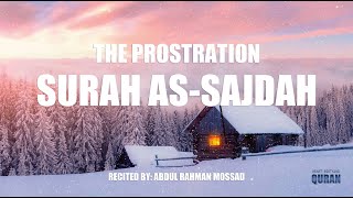 Download lagu Surah As-sajdah | Beautiful Quran Recitation | Abdul Rahman Mossad mp3