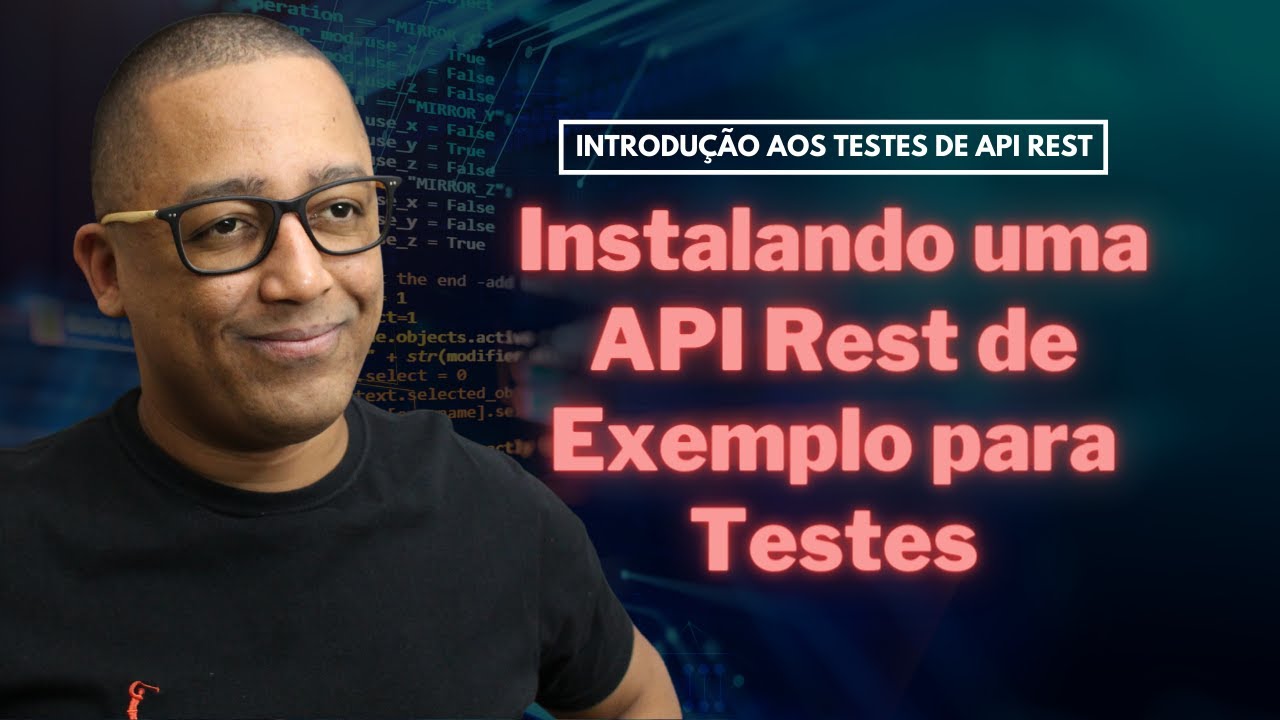 Instalando uma API Rest de Exemplo para Testes (Aula 5)