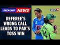 Toss Confusion Steals Spotlight In India Vs Pakistan Women S World Cup Referee S Wrong Call