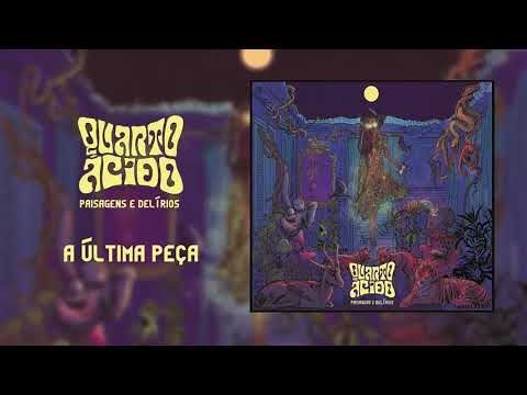 Quarto Ácido "A Última Peça"