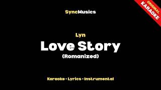 Download lagu Lyn - Love Story (Romanized) | Karaoke - Lyrics - Instrumental mp3