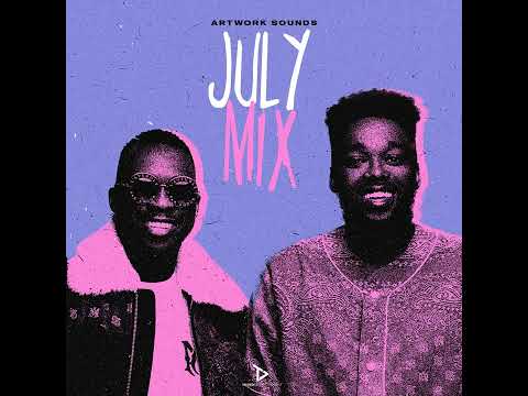 July Mix Mixed By Artwork Sounds