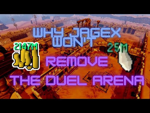 Why Jagex *WON'T* Remove The Duel Arena! (RuneScape 3 & Oldschool Runescape)