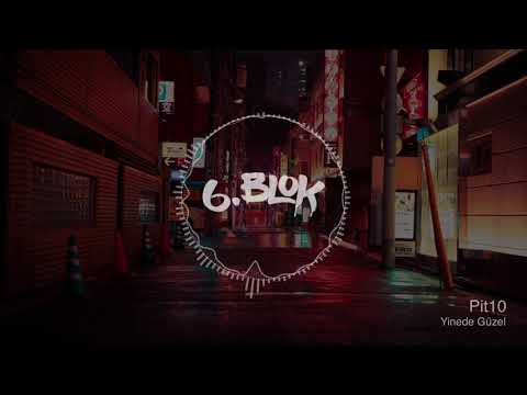 Pit10 - Yinede Güzel