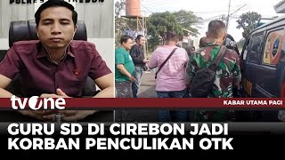 Download lagu Kronologi Guru SD di Cirebon Diculik Dalam Perjalanan Ke Sekolah | Kabar Utama Pagi tvOne mp3 Download lagu Kronologi Guru SD di Cirebon Diculik Dalam Perjalanan Ke Sekolah | Kabar Utama Pagi tvOne mp3
