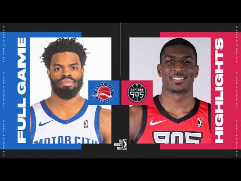 Raptors 905 vs. Motor City Cruise - Game Highlights