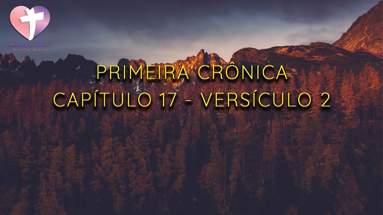 Primeira Crônica Capítulo 17 - Versículo 2