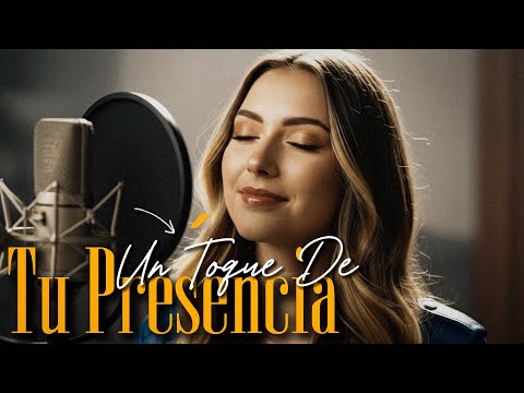 Un Toque De Tu Presencia - Rose Celeste -  Alabanza Cristiana | Música cristiana que conecta