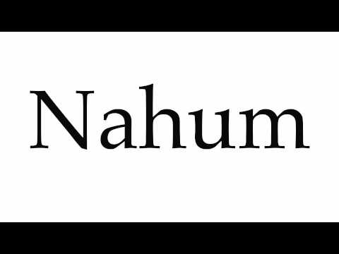 How to Pronounce Nahum
