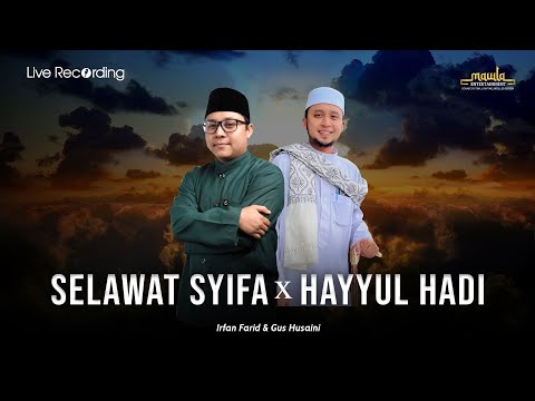 Selawat Syifa x Hayyul Hadi || Irfan Farid & Gus Husaini