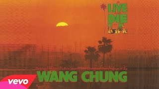 ♫ [1985] To Live and Die in L.A. • Wang Chung ▬ № 04 - &quot;Wait&quot;