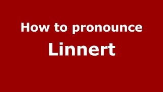 How to pronounce Linnert