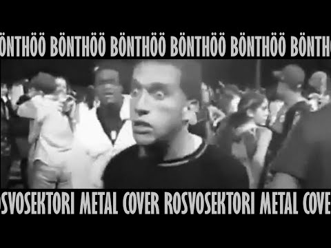 Bönthöö | Musiikkivideo | Rosvosektori | Metal Cover