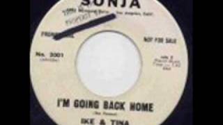 Ike and Tina Turner - I'm Going Back Home