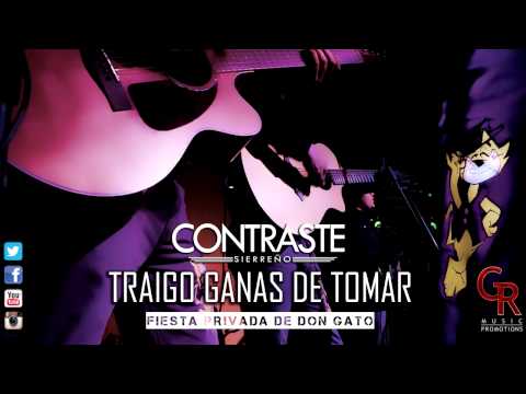 CONTRASTE SIERREÑO / TRAIGO GANAS DE TOMAR [FP DON GATO][2014]