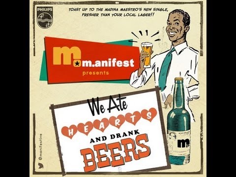 M.anifest - We Ate Hearts and Drank Beers [www.24SevenGH.com]