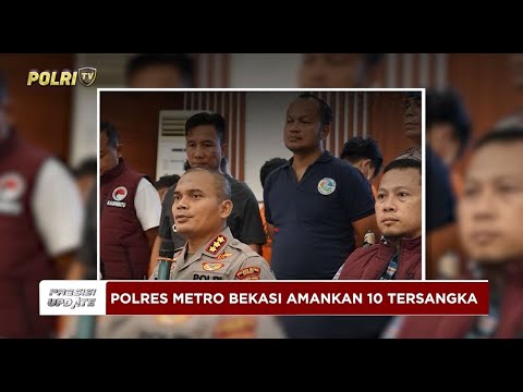 PRESISI UPDATE: POLRES METRO BEKASI TANGKAP 10 PELAKU NARKOTIKA 10/02/2025 13.00