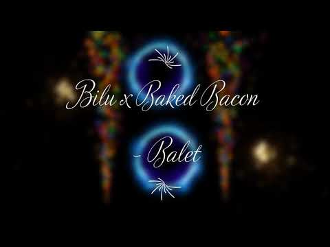 Bilu x Bekon71 - Balet