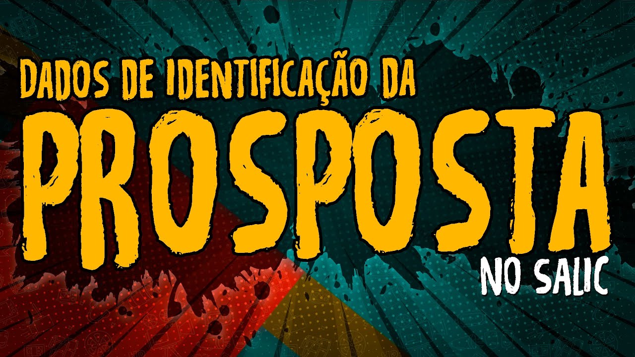 Dados de Identificação da Proposta Cultural – #SALIC