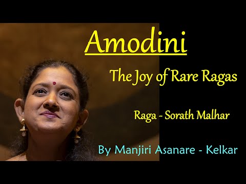 Amodini - Raga SorathMalhar By Manjiri Asanare Kelkar — वीडियो थंबनेल