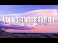 Lana Del Rey Young And Beautiful Lyrics