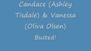 Candace (Ashley Tisdale) &amp; Vanessa (Oliva Olsen) - Busted! (Phineas and Ferb) [FULL SONG]