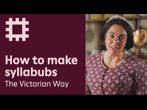 How to make Syllabubs — The Victorian Way