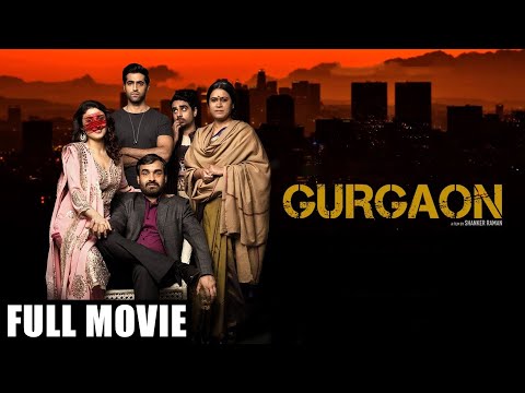 Gurgaon | Hindi Full Movie | Akshay Oberoi | Ragini Khanna | Pankaj Tripathi