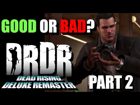The Good and Bad of the Dead Rising Remaster [PART 2]