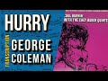 George Coleman on "Hurry" (Rhythm Changes Variant) | Solo Transcription (Bb)