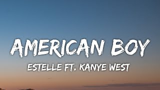 Estelle - American Boy (Lyrics) ft. Kanye West &quot;You&#39;ll be my American boy&quot; [TikTok Song]