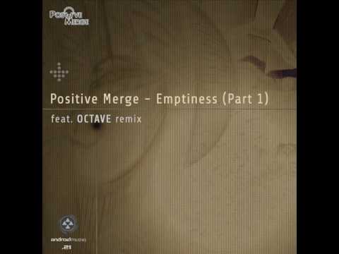 Positive Merge - Emptiness (Original Mix) - Android Muziq