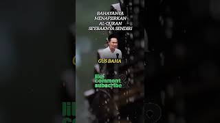 Download lagu bah4ya menafsirkan Al-Quran semaunya sendiri#gusbaha #ngaji #shortvideo #shorts #vidioshort mp3