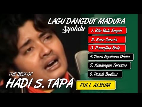 (FULL) The Best Of - HADI S. TAPA | Lagu Madura Syahdu