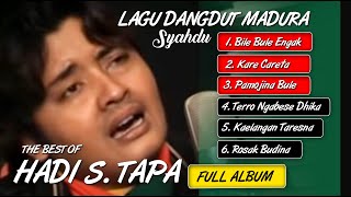 Download lagu (FULL) The Best Of - HADI S. TAPA | Lagu Madura Syahdu mp3