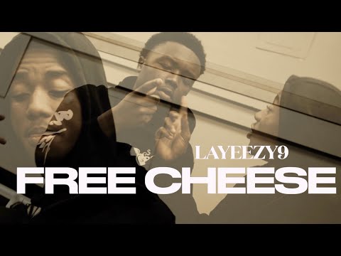 LAYEZZY9 - FREE CHEESE