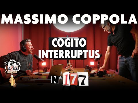 Ep. 177 - Cogito Interruptus con Massimo Coppola