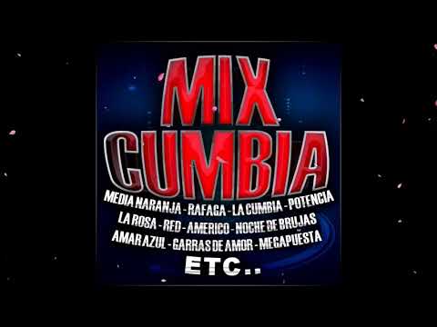 CUMBIA MIX POTENCIA AMAR AZUL RED RAFAGA LA ROSA NOCHE DE BRUJAS ETC OUT