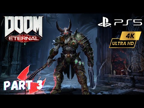 DOOM ETERNAL GAMEPLAY WALKTHROUGH PART 3 THE MARAUDER 4K60FPS GAMEPLAY [FULL GAME]