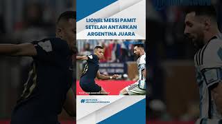 Sambil Pegang Trofi Piala Dunia 2022, Messi Pamit: Mimpi Besar Saya sudah Tercapai