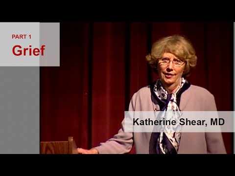 Katherine Shear, MD Presents a talk on the topic of Grief