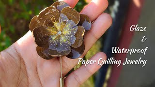 Paper Quilling Tips |How To Seal a Quilling Jewelry