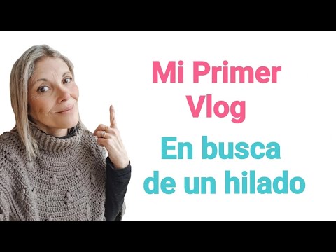 Mi Primer Vlog Recorriendo laneras en busca de un hilado 