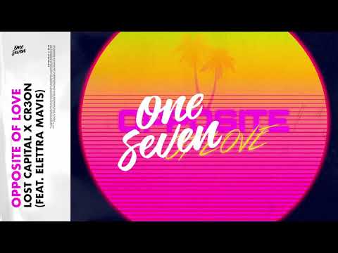 Lost Capital x Cr3on – Opposite Of Love (feat. Elettra Mavis)